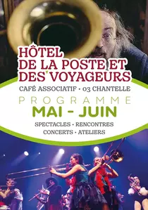 Hôtel de la Poste et des Voyageurs - Programme MAI / JUIN